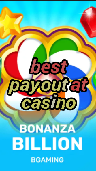 best payout at casino-trdjkmsxjksdss.com
